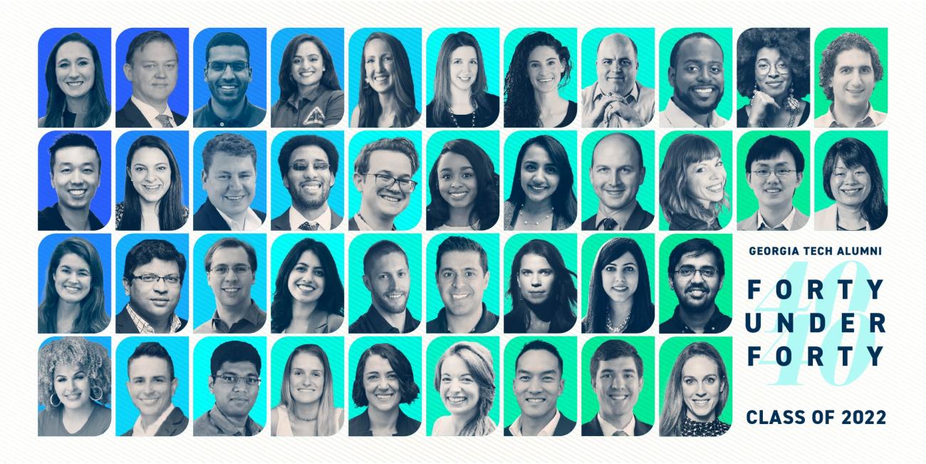 Graphic with headshots of all 40 Under 40 honorees. Text: Georgia Tech Alumni 40 Under 40 Class of 2022.