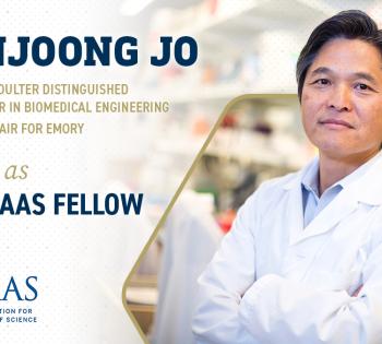 Hanjoong Jo, Wallace H. Coulter Distinguished Faculty Chair in Biomedical Engineering & Associate Chair for Emory, elected as 2021 AAAS Fellow.