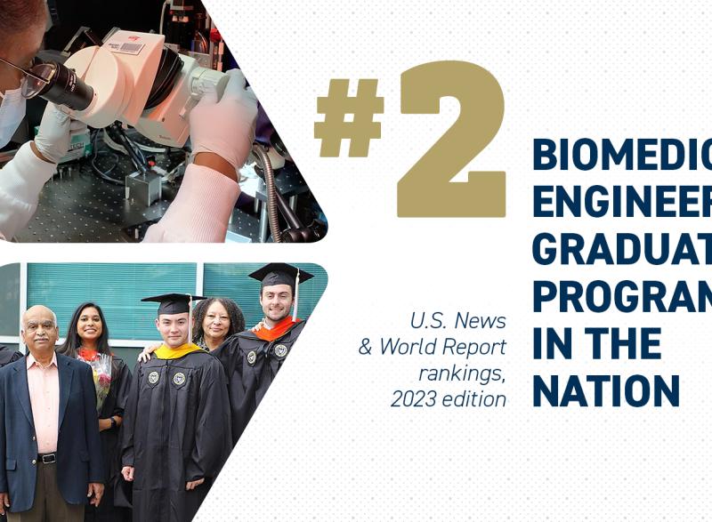 Photos of a student in a lab and a group of students in master's cap and gown. Text: #2 biomedical engineering graduate program in the nation - U.S. News & World Report rankings, 2023 edition