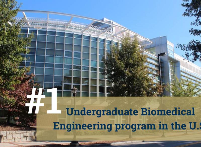 Photo of the U.A. Whitaker Building on the Georgia Tech Campus with the words "#1 Undergraduate Biomedical Engineering Program in the U.S." superimposed on the photo