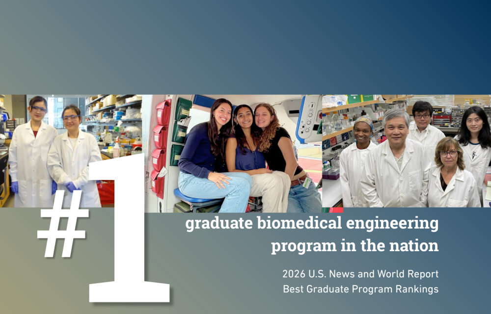 Graphic announcing the graduate biomedical engineering program as the nation’s number one program, featuring photos of students and faculty in research labs and the text “#1 graduate biomedical engineering program in the nation,” with a 2026 U.S. News & World Report credit.