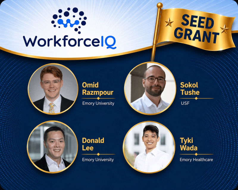 Graphic with WorkforceIQ logo and a gold “Seed Grant” flag, featuring four circular headshots labeled Omid Razmpour (Emory University), Sokol Tushe (USF), Donald Lee (Emory University), and Tyki Wada (Emory Healthcare).